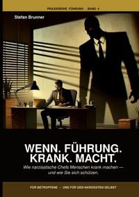 Produktbild: Wenn.F&uuml;hrung.Krank.Macht.