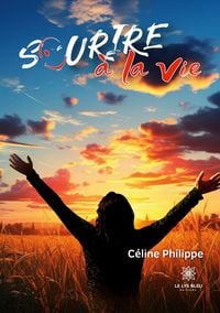 Produktbild: Sourire &agrave; la vie
