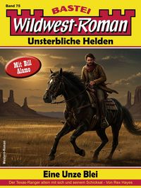 Produktbild: Wildwest-Roman - Unsterbliche Helden 75