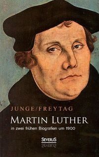 Produktbild: Martin Luther in zwei fr&uuml;hen Biografien um 1900