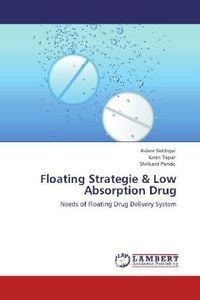 Produktbild: Siddiqui, A: Floating Strategie & Low Absorption Drug