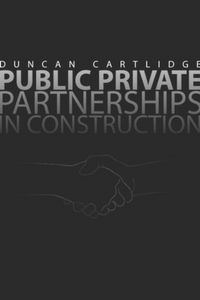 Produktbild: Cartlidge, D: Public Private Partnerships in Construction