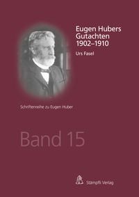 Produktbild: Eugen Hubers Gutachten 1902-1910
