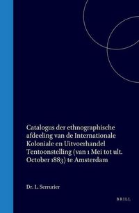 Produktbild: Catalogus Der Ethnographische Afdeeling Van de Internationale Koloniale En Uitvoerhandel Tentoonstelling