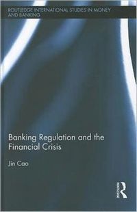 Produktbild: Cao, J: Banking Regulation and the Financial Crisis