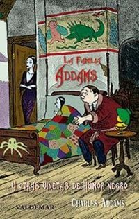 Produktbild: La familia Addams : y otras vi&ntilde;etas de humor negro