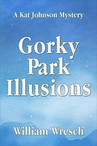 Produktbild: Gorky Park Illusions (Kat Johnson Mysteries, #6)
