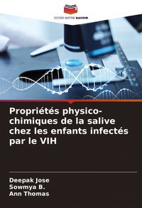 Produktbild: Propri&eacute;t&eacute;s physico-chimiques de la salive chez les enfants infect&eacute;s par le VIH