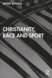 Produktbild: Christianity, Race, and Sport