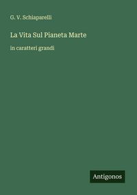 Produktbild: La Vita Sul Pianeta Marte