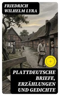 Produktbild: Plattdeutsche Briefe, Erz&auml;hlungen und Gedichte