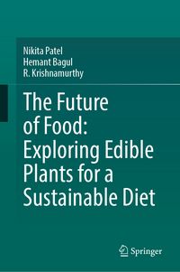 Produktbild: The Future of Food: Exploring Edible Plants for a Sustainable Diet