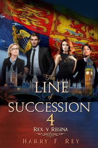 Produktbild: The Line of Succession 4: Rex v. Regina