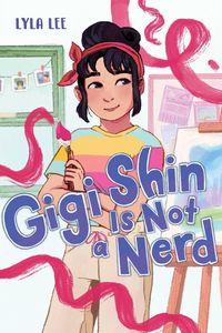 Produktbild: Gigi Shin Is Not a Nerd