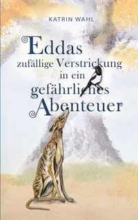 Produktbild: Eddas zuf&auml;llige Verstrickung in ein gef&auml;hrliches Abenteuer