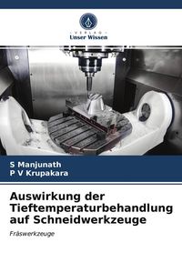Produktbild: Auswirkung der Tieftemperaturbehandlung auf Schneidwerkzeuge