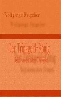 Produktbild: Der Trinkgeld-K&ouml;nig