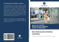 Produktbild: Das Verbraucherverhalten verstehen