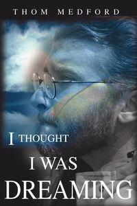 Produktbild: I Thought I Was Dreaming