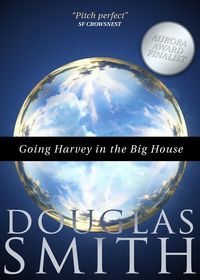 Bild vom Artikel Going Harvey in the Big House vom Autor Douglas Smith