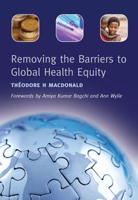 Produktbild: Removing the Barriers to Global Health Equity