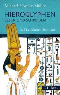 Bild vom Artikel Hieroglyphen lesen und schreiben vom Autor Michael Höveler-Müller