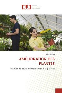 Produktbild: Am&eacute;lioration des Plantes