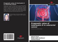 Produktbild: Prognostic value of Interleukin 8 in colorectal cancer