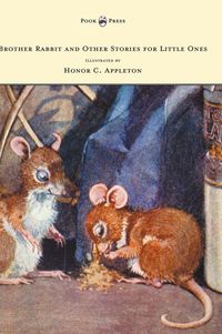 Produktbild: Brother Rabbit and Other Stories for Little Ones - Illustrated by Honor C. Appleton