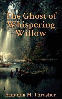 Produktbild: The Ghost of Whispering Willow