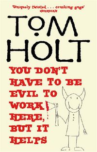 Produktbild: You Don't Have To Be Evil To Work Here, But It Helps