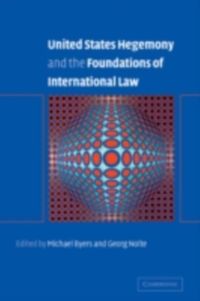 Produktbild: United States Hegemony and the Foundations of International Law