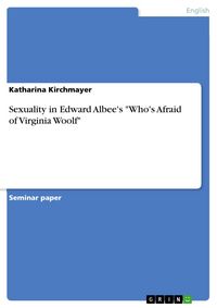Produktbild: Sexuality in Edward Albee's "Who's Afraid of Virginia Woolf"
