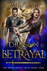Produktbild: Dragon Betrayal (The Royal Quest Series, #4)
