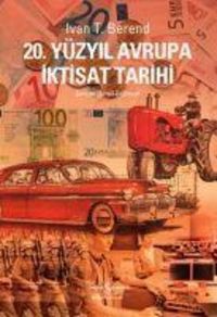 Produktbild: 20. Y&uuml;zyil Avrupa Iktisat Tarihi