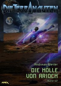 Produktbild: Die Terranauten, Band 62: die H&ouml;lle von Arioch