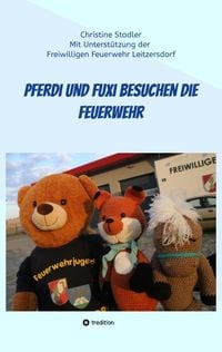 Produktbild: Pferdi und Fuxi besuchen die Feuerwehr - Ein Abenteuer f&uuml;r Kinder mit Fotos einer echten Feuerwehr