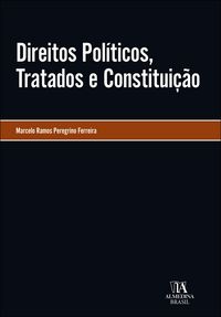 Produktbild: Direitos pol&iacute;ticos, tratados e constitui&ccedil;&atilde;o