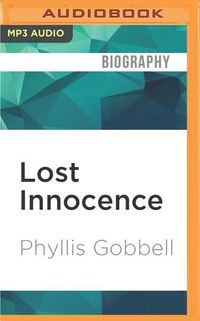 Bild vom Artikel Lost Innocence: The Murder of a Girl Scout vom Autor Phyllis Gobbell