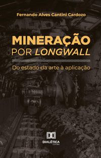 Produktbild: Minera&ccedil;&atilde;o por Longwall
