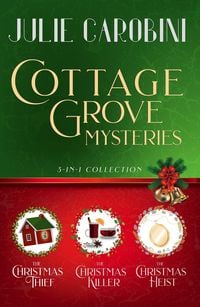 Produktbild: The Cottage Grove Mysteries: 3 in 1 Cozy Mystery Collection