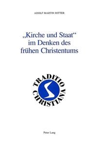Produktbild: &laquo;Kirche und Staat&raquo; im Denken des fr&uuml;hen Christentums