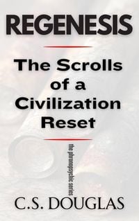 Produktbild: REGENESIS: The Scrolls of a Civilization Reset (The Phronopsychic Series, #5)