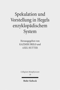 Produktbild: Spekulation und Vorstellung in Hegels enzyklop&auml;dischem System