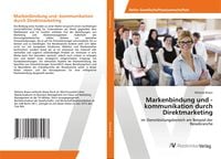 Produktbild: Markenbindung und -kommunikation durch Direktmarketing