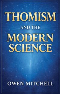 Produktbild: Thomism and the Modern Science