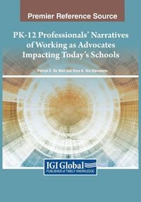 Produktbild: PK-12 Professionals' Narratives of Working as Advocates Impacting Today's Schools