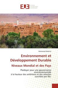 Produktbild: Environnement et D&eacute;veloppement Durable Niveaux Mondial et des Pays
