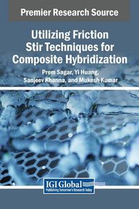Produktbild: Utilizing Friction Stir Techniques for Composite Hybridization