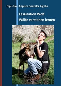 Produktbild: Faszination Wolf - W&ouml;lfe verstehen lernen